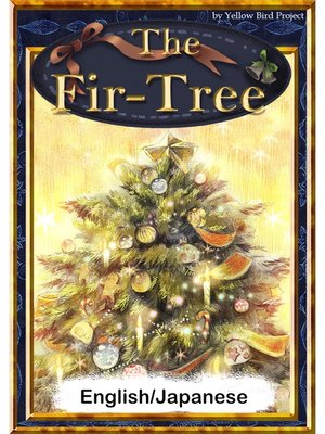 cover image of The Fir-Tree　【English/Japanese versions】